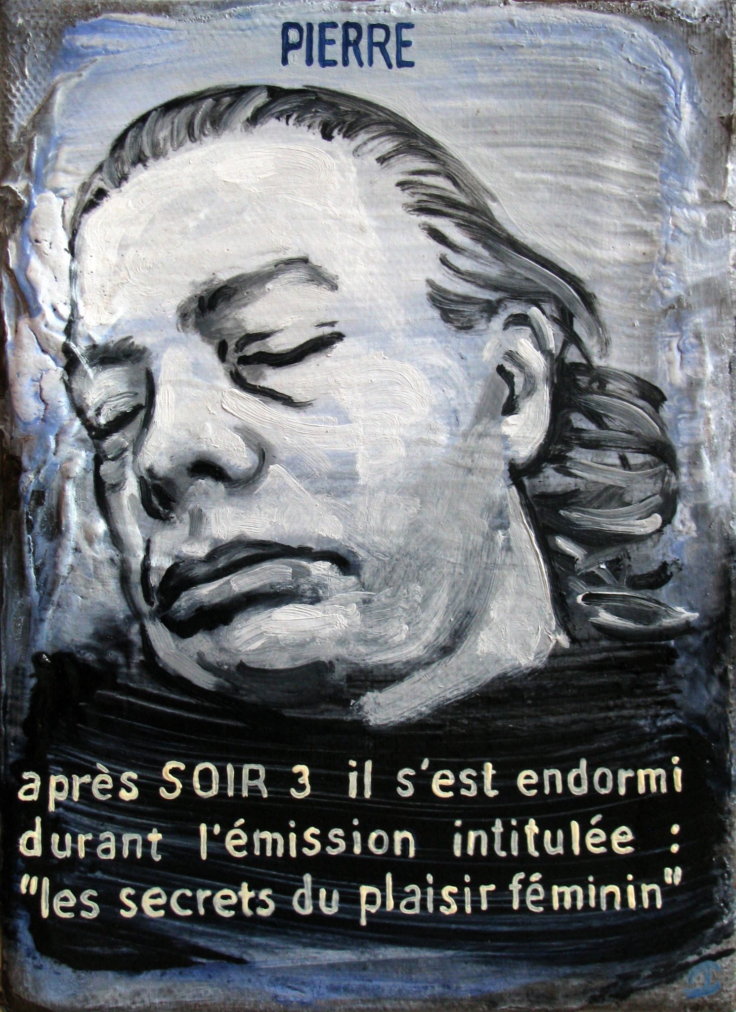 Après Soir 3, il s&rsquo;est endormi devant l&rsquo;émission intitulée : « les secrets du plaisir féminin » (autoportrait de Pierre LAMALATTIE)