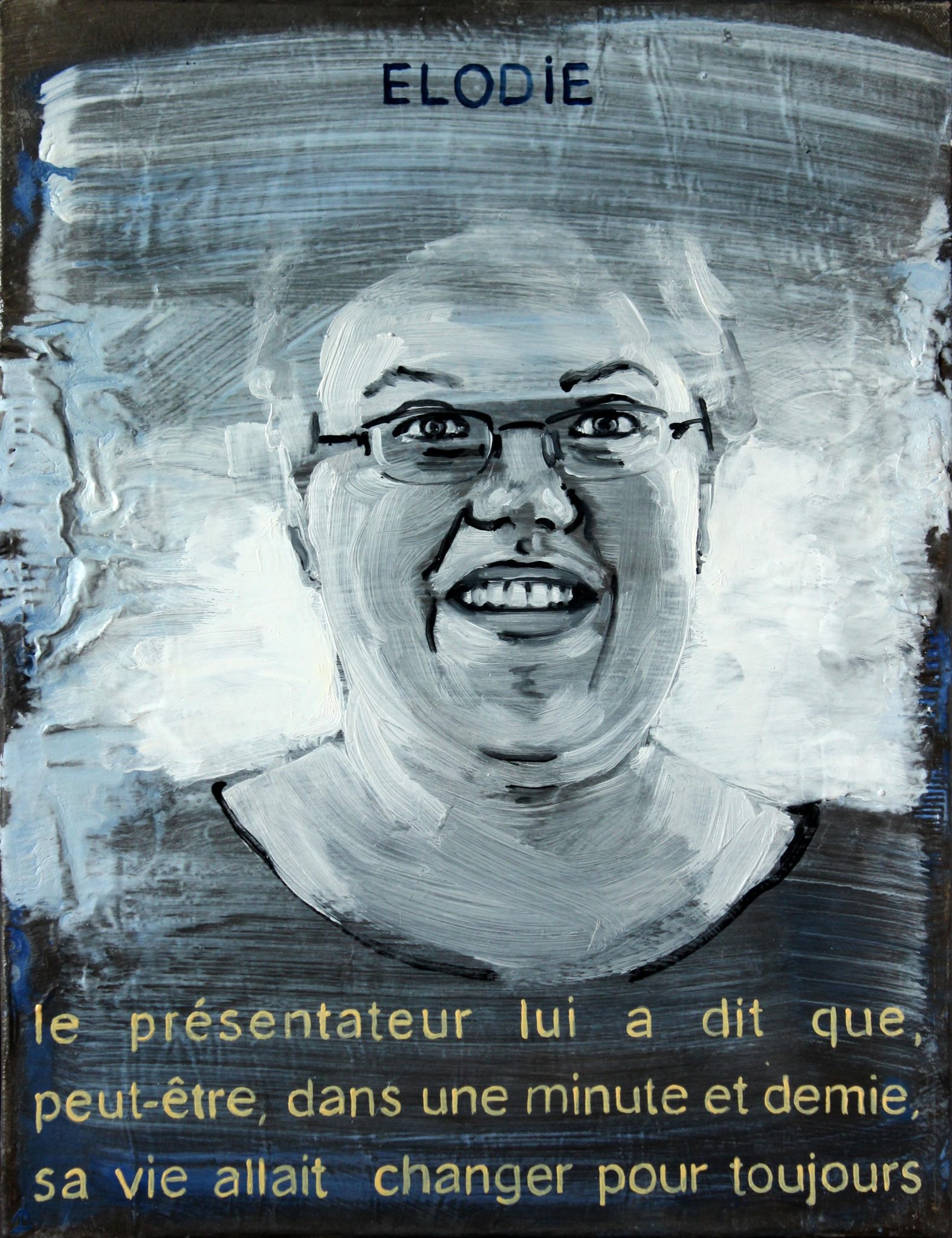 Le présentateur lui a dit que, peut être, dans une minute et demie, sa vie allait changer pour toujours.